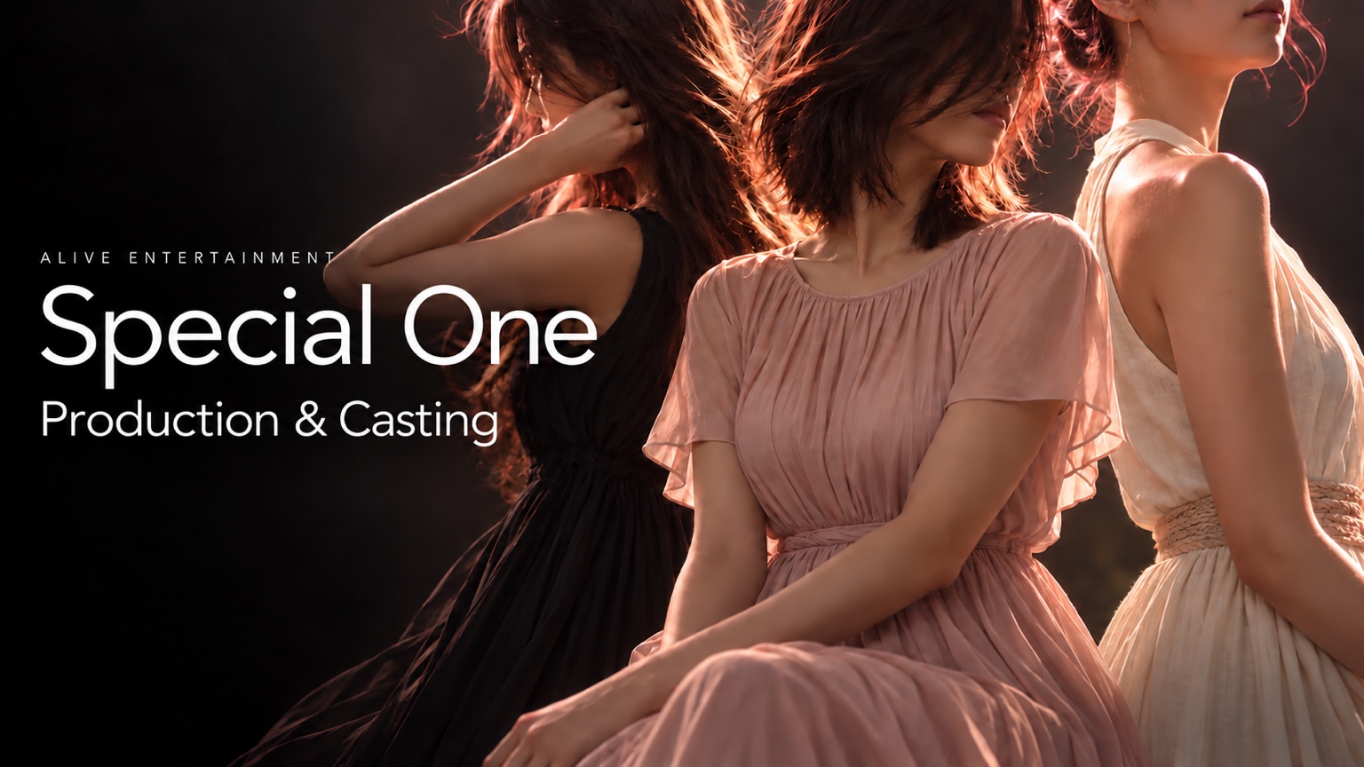 ALIVE ENTERTAINMENT — Special One. Production & Casting